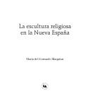 Cover of: La escultura religiosa en la Nueva España by María del Consuelo Maquívar, María del Consuelo Maquívar