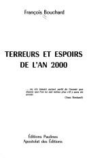 Cover of: Terreurs et espoir de l'an 2000 by François Bouchard
