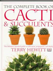 Complete Book of Cacti & Succulents by Terry Hewitt