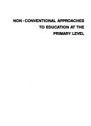 Cover of: Non-conventional approaches to education at the primary level