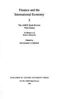 Cover of: Finance and the International Economy: 5: The AMEX Bank Review Prize Essays 1991 (Finance and the International Economy)