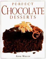 Cover of: Perfect chocolate desserts | Willan, Anne.