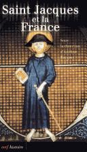 Cover of: Saint Jacques et la France by réunis sous la direction d'Adeline Rucquoi ; [contributions] Vicente Almazán ... [et al.].