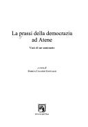 Cover of: La prassi della democrazia ad Atene: voci di un seminario