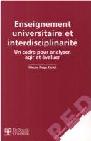 Enseignement universitaire et interdisciplinarit by Nicole Rege Colet
