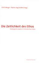 Die Zeitlichkeit des Ethos by Ulrich Wergin, Martin Jörg Schäfer