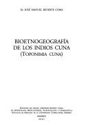Cover of: Bioetnogeografía de los indios cuna (toponimia cuna)