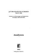 Cover of: Autobiografisches Schreiben nach 1989: Analysen von Erinnerungen und Tagebüchern ehemaliger DDR-Schriftsteller : Analysen