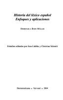 Cover of: Linguistica iberoamericana, vol. 21: Historia del lexico espanol: enfoques y aplicaciones