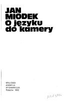 Cover of: Jan Miodek o języku do kamery