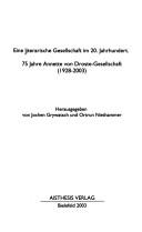 Cover of: Eine literarische Gesellschaft im 20. Jahrhundert: 75 Jahre Annette von Droste-Gesellschaft; (1928 - 2003) by 