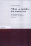Cover of: Politik im Zeitalter der Revolution by Lothar Kittstein