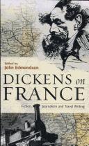 Cover of: Dickens on France by Charles Dickens