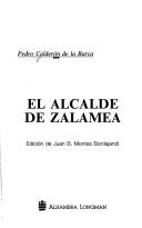 Cover of: El alcalde de Zalamea by Pedro Calderón de la Barca