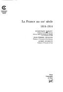 Cover of: La France au XIXe siècle, 1814-1914 by Dominique Barjot