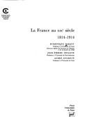 Cover of: La France au XIXe siècle, 1814-1914