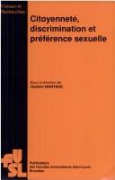 Cover of: Citoyenneté, discrimination et préférence sexuelle by Colloque "Citoyenneté, discrimination et préférence sexuelle" (2000 Brussels, Belgium)