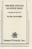Cover of: The rise and fall of Little Voice: a drama in two acts