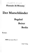 Cover of: Marschländer: Bagdad, Beirut, Berlin : Roman