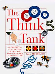 Cover of: The think tank: a fantastic collection of 3-D and pop-up games and puzzles