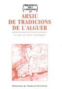 Arxiu de tradicions de l'Alguer by Joan Armangué i Herrero