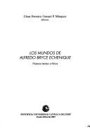 Cover of: Los mundos de Alfredo Bryce Echenique: nuevos textos críticos