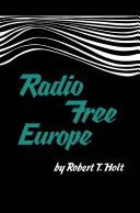Cover of: Radio Free Europe. by Robert T. Holt