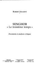 Cover of: Senghor by Robert A. Jouanny