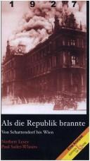 Cover of: 1927, als die Republik brannte by herausgegeben von Norbert Leser und Paul Sailer-Wlasits.