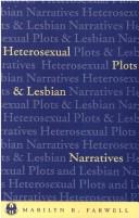 Heterosexual plots and lesbian narratives by Marilyn R. Farwell