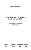 Cover of: Les protestations paysannes dans les Landes: les gemmeurs en leur temps (1830-1970)