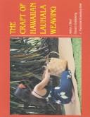 Cover of: The craft of Hawaiian Lauhala weaving by Adren J. Bird