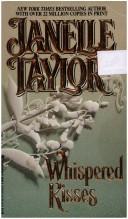 Cover of: Whispered kisses by Janelle Taylor