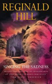 Cover of: Singing the Sadness by Reginald Hill