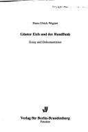 Cover of: Günter Eich und der Rundfunk: Essay und Dokumentation
