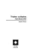 Cover of: Tristes cuidados by Alejandro Oliveros