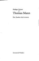 Cover of: Thomas Mann: der Zauber des Letzten by R udiger G orner