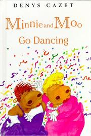 Cover of: Minnie and Moo go dancing by Denys Cazet