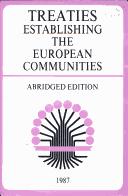 Cover of: Treaties establishing the European Communities (ECSC, EEC, EAEC): single European Act, other basic instruments.
