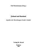 Cover of: Estland und Russland: Aspekte der Beziehungen beider Länder