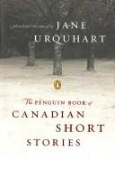 Cover of: The Penguin book of Canadian short stories by selected and introduced by Jane Urquhart.