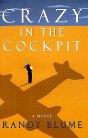 Cover of: Crazy in the cockpit: a novel