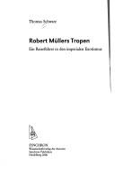 Cover of: Robert M ullers Tropen: ein Reisef uhrer in den imperialen Exotismus