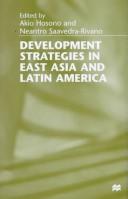 Development strategies in East Asia and Latin America by Akio Hosono