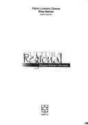 Cover of: CULTURA REGIONAL : LINGUA, HISTORIA, LITERATURA.