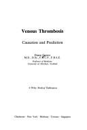 Venous Thrombosis by Derek Ogston