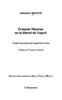 Cover of: François Mauriac ou la liberté de l'esprit