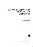 Semiconducting thin films of A II B VI compounds by Stanisław Ignatowicz