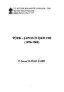 Cover of: Türk-Japon ilişkileri, 1876-1908 by F. Şayan Ulusan Şahin