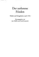 Cover of: Der verlorene Frieden: Politk und Kriegskultur nach 1918